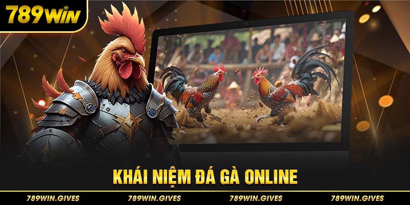 Khái niệm đá gà online 