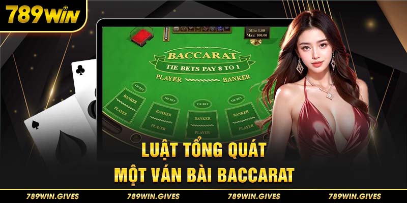 Luật tổng quát một ván bài Baccarat