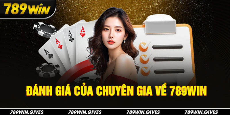 Đánh giá của chuyên gia về 789Win