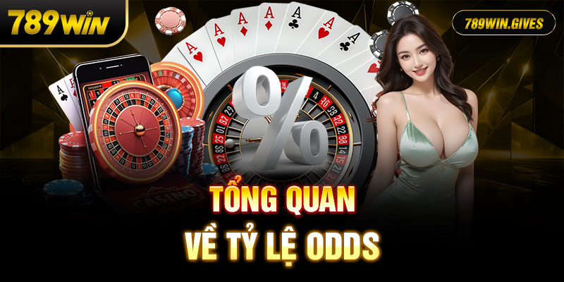 Tổng quan về tỷ lệ odds 