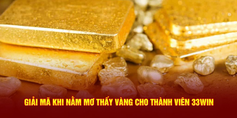 Nằm mơ thấy vàng